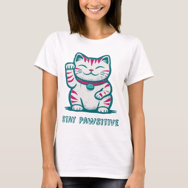 Bleibe Pawsitive T-Shirt (Vorderseite)