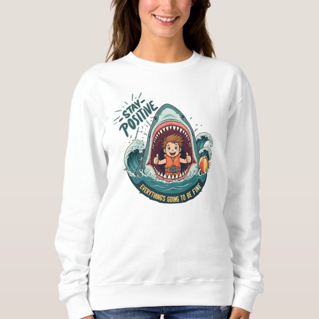 BLEIBE POSITIV: Es wird alles gut Sweatshirt (Vorderseite)