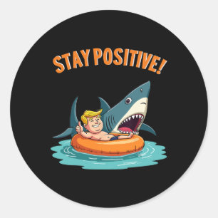 Bleibe Positiv - Shark Lover Wildlife Ocean Funny  Runder Aufkleber