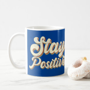 BLEIBE POSITIVE lustige Retrodesign der 70er Jahre Kaffeetasse