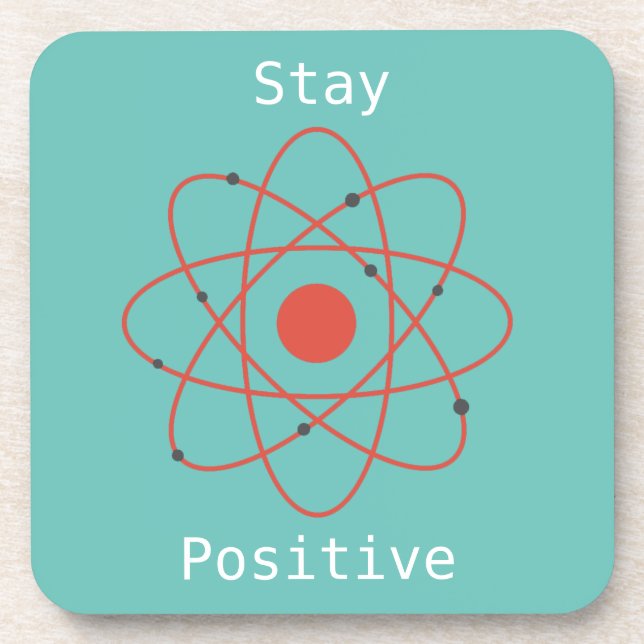 Bleibe Positiver Physik-Geek Getränkeuntersetzer (Vorderseite)