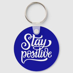 Bleibe Positives Blau Schlüsselanhänger