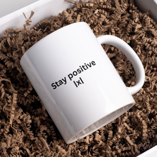 Bleibe Postive | Math | T - SHIRT Kaffeetasse (Von Creator hochgeladen)