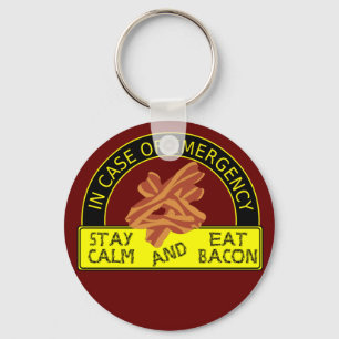 Bleibe Ruhe, essen Sie Bacon Schlüsselanhänger