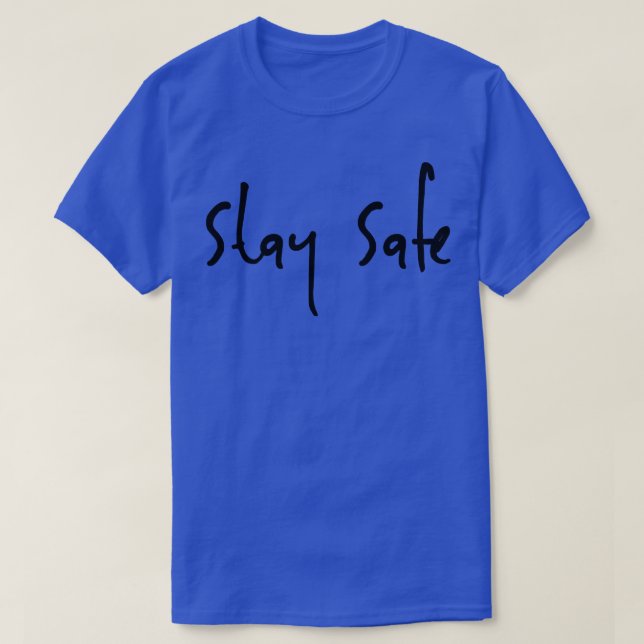 Bleibe Safe T-Shirt (Design vorne)