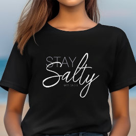 Bleibe Salty Typografy Christlich Scripture Black T-Shirt