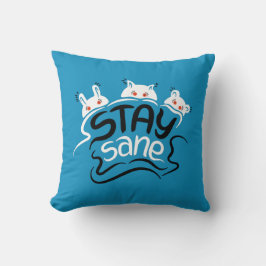 Bleibe Sane Funny Madness Typografy Kissen