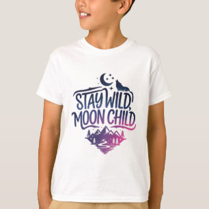 Bleibe Schwarzmond-Kind T-Shirt