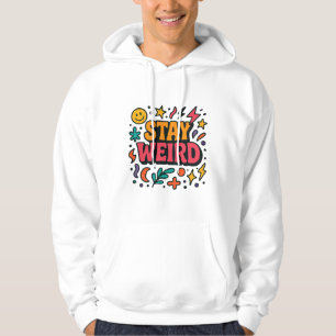 Bleibe seltsam Funky Retro Doodle Hoodie