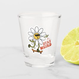 Bleibe seltsame Skateboarding Daisy Schnapsglas