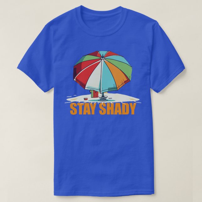 Bleibe Shady Beach Umbrella T-Shirt (Design vorne)