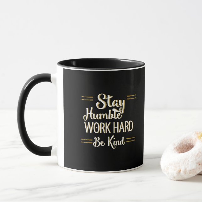 Bleibe Sie bescheidene Arbeit ist stark nettes Tasse (Mit Donut)