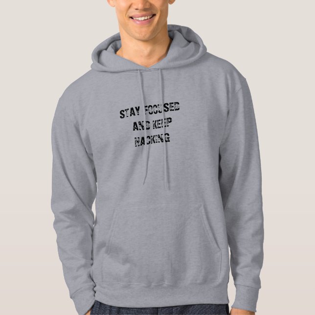 BLEIBE SIE FOKUSSIERT UND BEHALTEN SIE DAS HOODIE (Vorderseite)