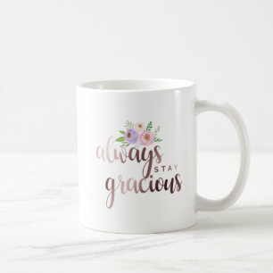 Bleibe Sie immer liebenswürdig Kaffeetasse