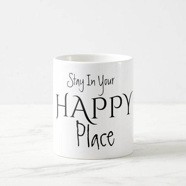 Bleibe Sie in Ihrer GLÜCKLICHEN Platz-Tasse Kaffeetasse (Mittel)