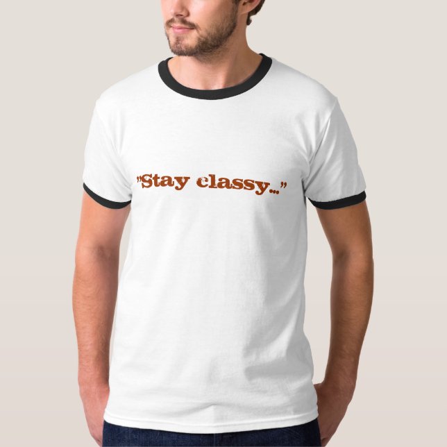 "Bleibe Sie nobel… " T-Shirt (Vorderseite)