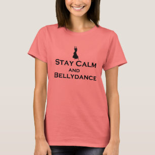 Bleibe Sie Ruhe u. Bellydance T-Shirt
