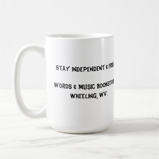 bleibe Sie unabhängige u. freie Tassenwörter u. Kaffeetasse