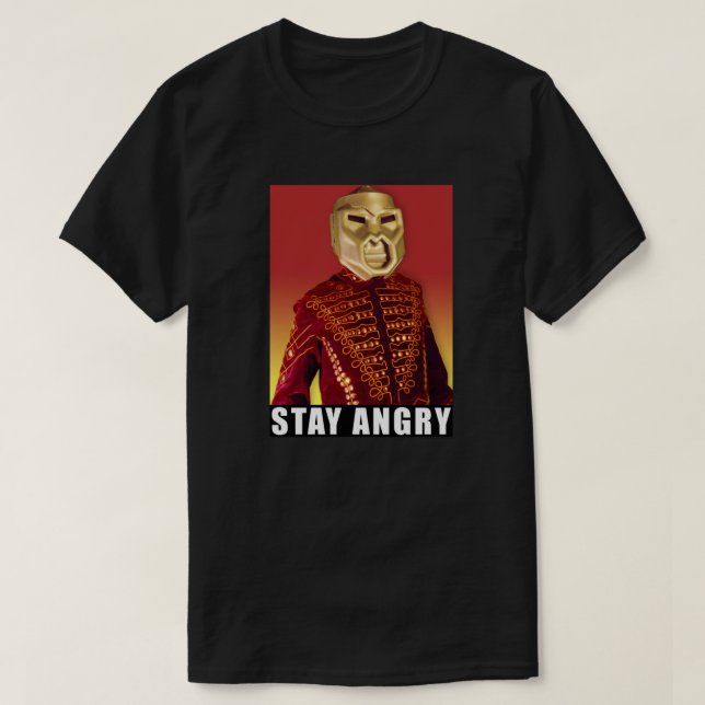 Bleibe Sie verärgert! T - Shirt (Design vorne)