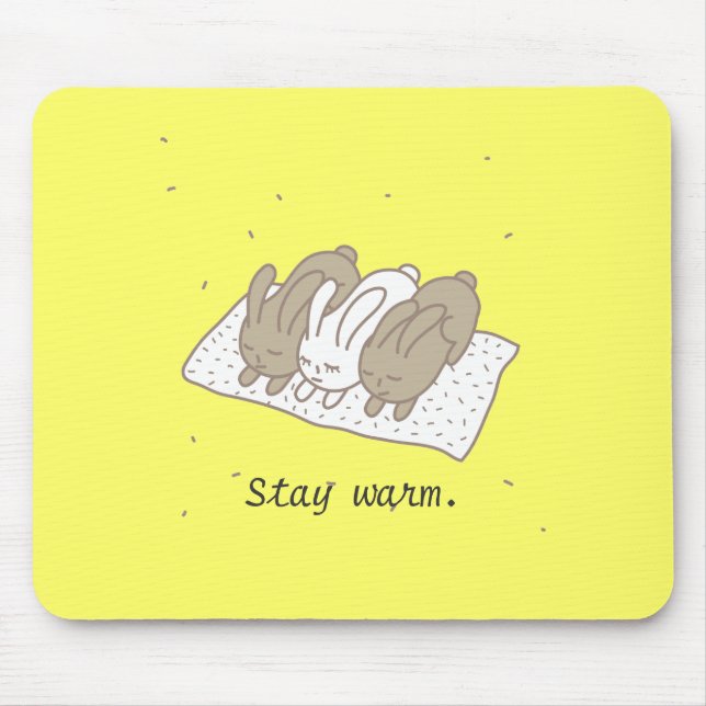 Bleibe Sie warm Mousepad (Vorne)