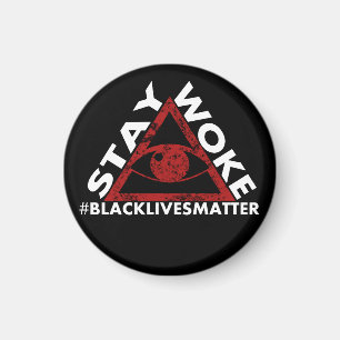 Bleibe Sie weckte beunruhigten #blacklivesmatter Magnet