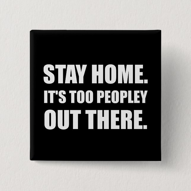 Bleibe Sie Zuhause auch Peopley Button (Vorderseite)