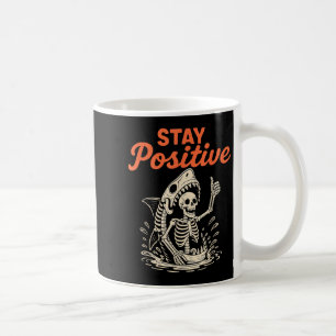 Bleibe Sitive Skeleton Shark Funny Halloween Funny Kaffeetasse