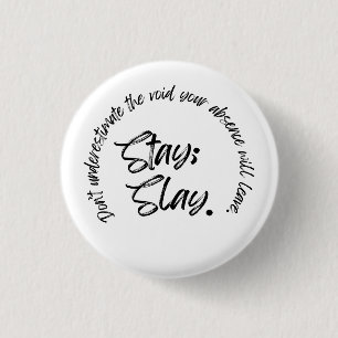 Bleibe. Slay Button