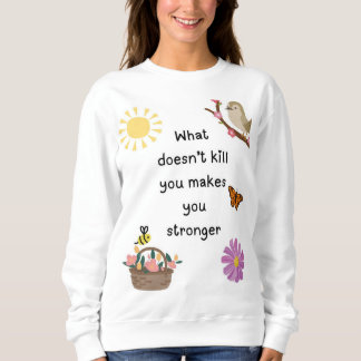 Bleibe stark sweatshirt