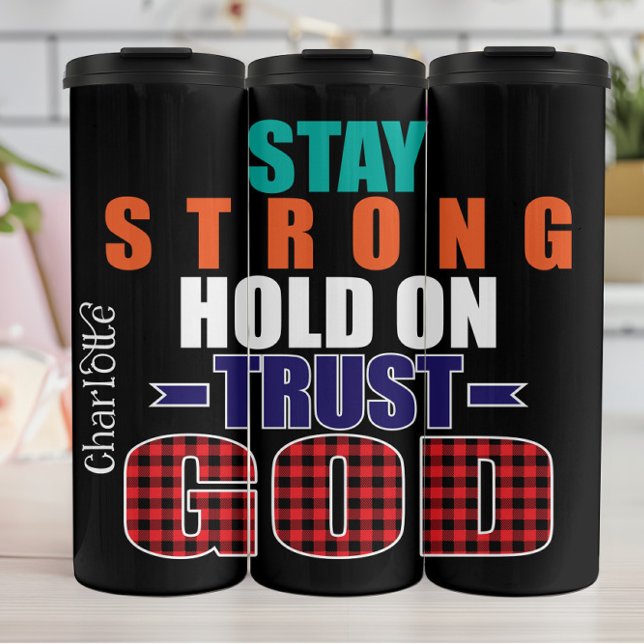 Bleibe Starker Moment auf Vertrauen Gott Thermosbecher (Von Creator hochgeladen)