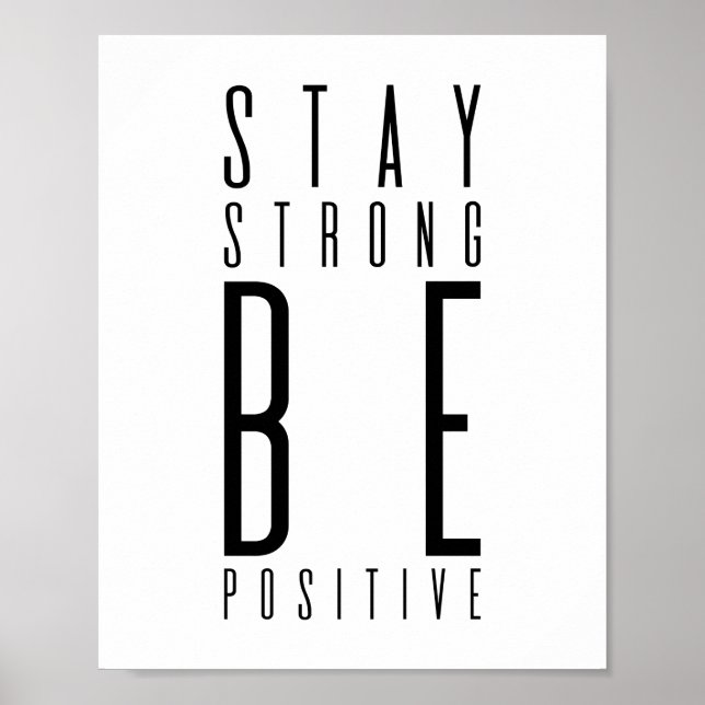 Bleibe Strong Be Positive | MOTIVIEREND Poster (Vorne)
