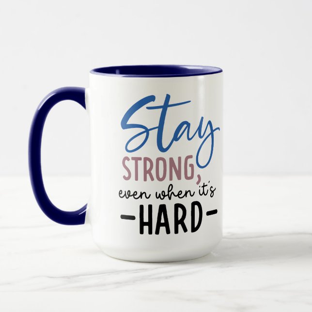 Bleibe Strong Coffee Tasse (Links)