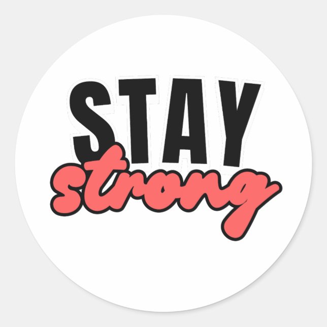 Bleibe Strong Motivierend Typografy Runder Aufkleber (Vorderseite)