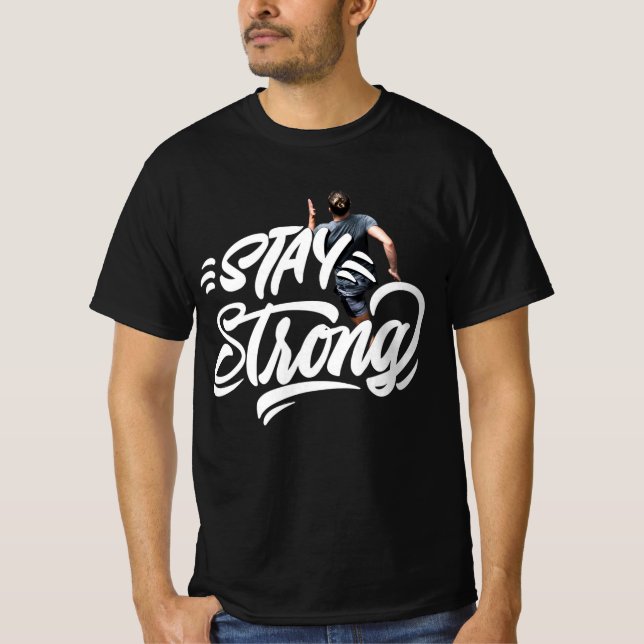 Bleibe Strong T-Shirt (Vorderseite)