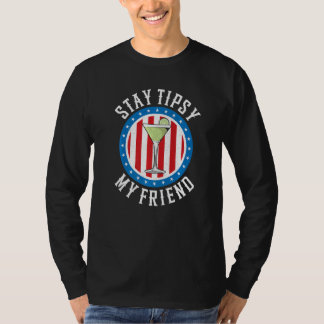 Bleibe Tipsy My Friend Barkeeper Bar Usa Patriotic T-Shirt