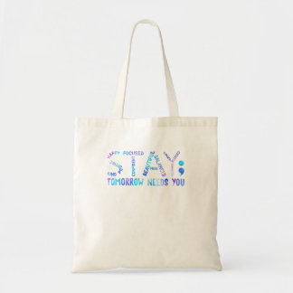 Bleibe Tomorrow braucht Suizidprävention Awarene Tragetasche
