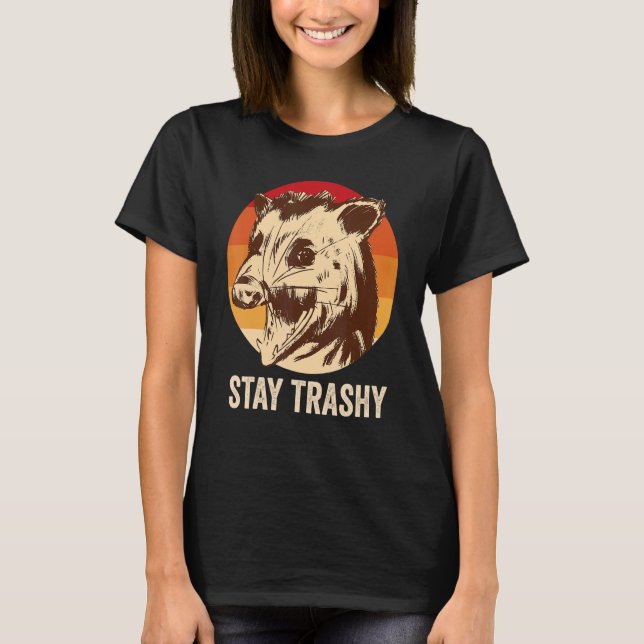 Bleibe Trashy Possum T-Shirt (Vorderseite)