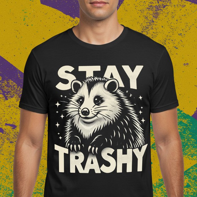 Bleibe Trashy T-Shirt (Von Creator hochgeladen)