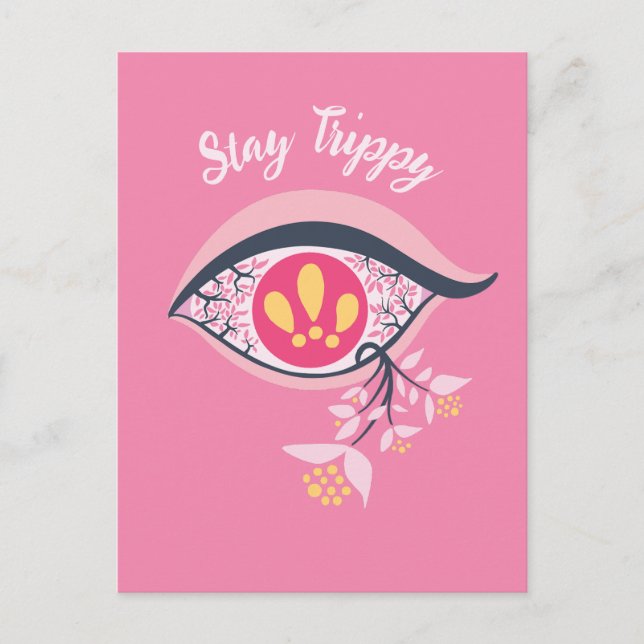 Bleibe Trippy Eye Pink Floral Psychedelic Postkarte (Vorderseite)