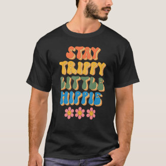 Bleibe Trippy Little Hippie Groovy Daisy Positive T-Shirt