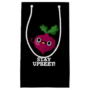 Bleibe Upbeet Funny Veggie Beet Pun Dark BG Kleine Geschenktüte