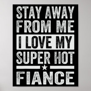 Bleibe weg von mir Liebe meine Super Hot Verlobte  Poster
