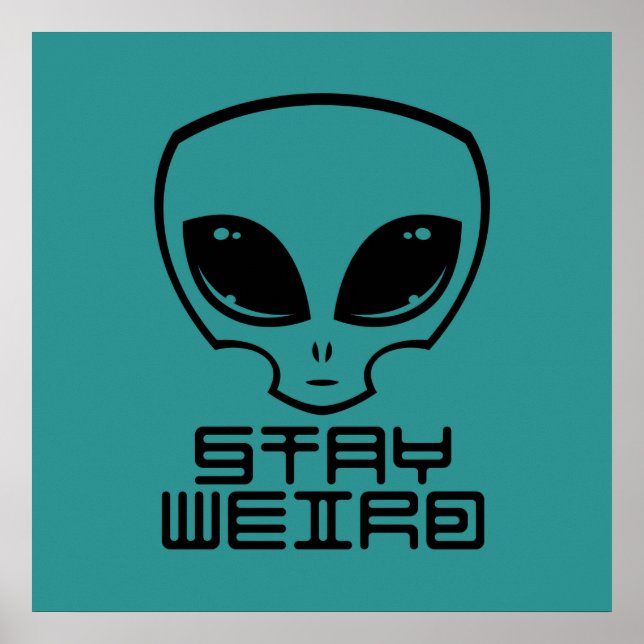 Bleibe Weird Alien Head Poster (Vorne)