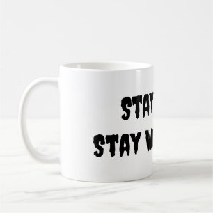 Bleibe Weird Bleibe wunderbar Kaffeetasse