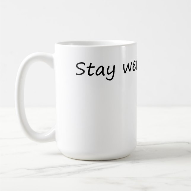 Bleibe Weiß - Spaß und einzigartig Kaffeetasse (Links)