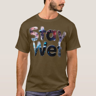 Bleibe Wet T-Shirt
