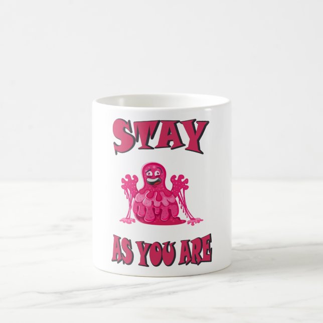 Bleibe, wie du bist kaffeetasse (Mittel)