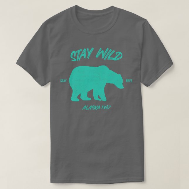 Bleibe Wild Alaska Bear TShirt (Design vorne)