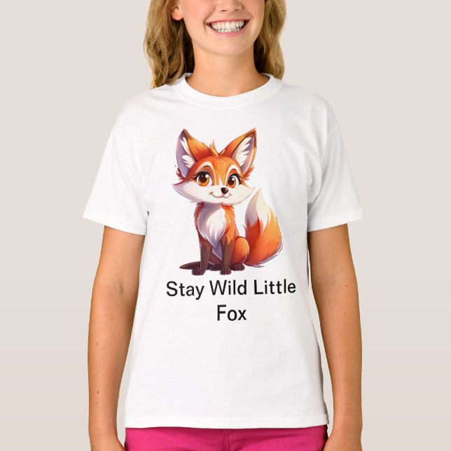 Bleibe Wild Little Fox Niedlich Nature Inspiriert  T-Shirt (Vorderseite)