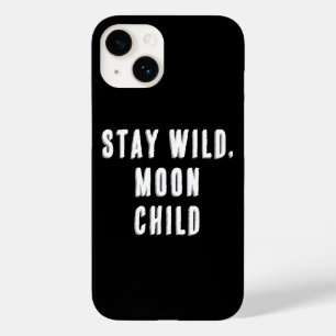 Bleibe Wild, Moon Child Case-Mate iPhone 14 Hülle